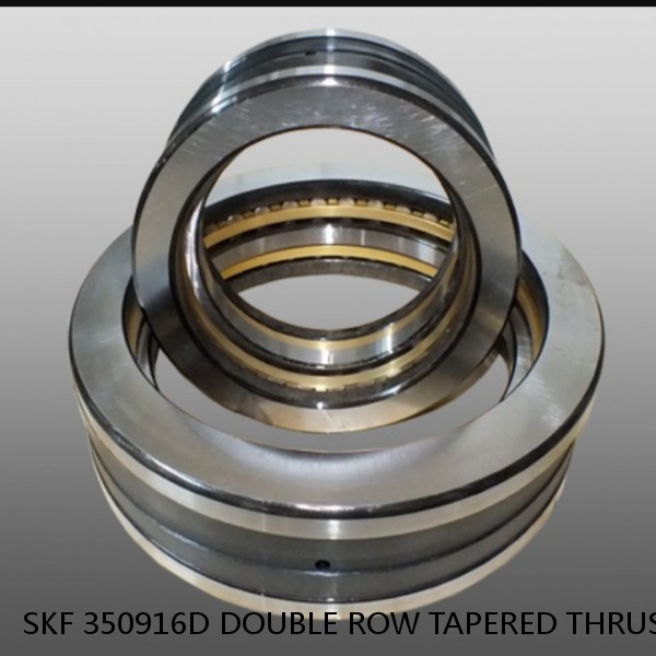 SKF 350916D DOUBLE ROW TAPERED THRUST ROLLER BEARINGS #1 small image