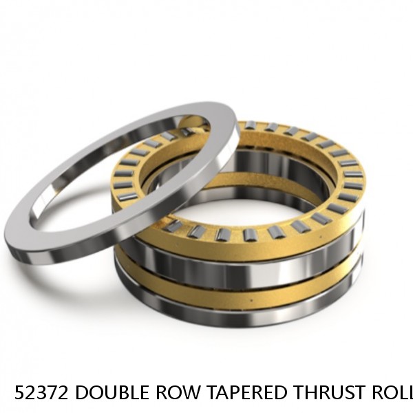 52372 DOUBLE ROW TAPERED THRUST ROLLER BEARINGS #1 small image