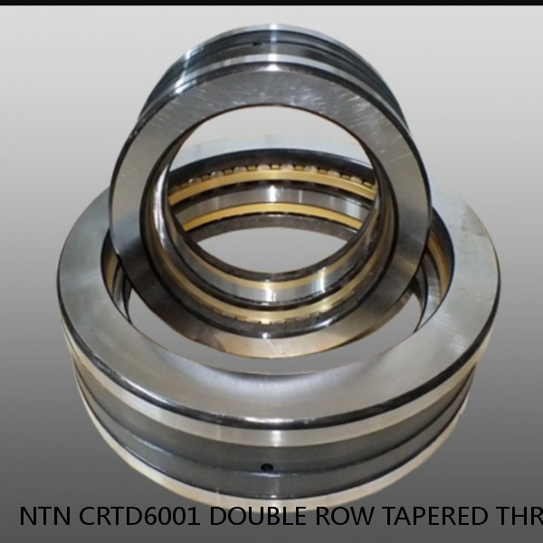 NTN CRTD6001 DOUBLE ROW TAPERED THRUST ROLLER BEARINGS #1 image